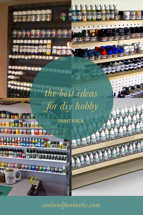The Best Ideas for Diy Hobby Paint Rack Home, Family, Style and Art Ideas